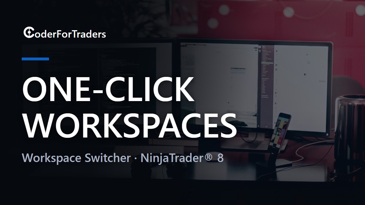 Walkthrough: switching NinjaTrader 8 workspaces with the Workspace Switcher